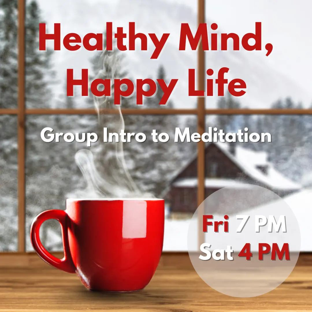 Read more about the article Group Intro to Meditation: Healthy Mind, Happy Life